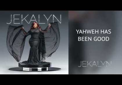 YAHWEH HAS BEEN GOOD (music only) by Jekalyn Carr