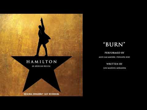 &quot;Burn&quot; from HAMILTON